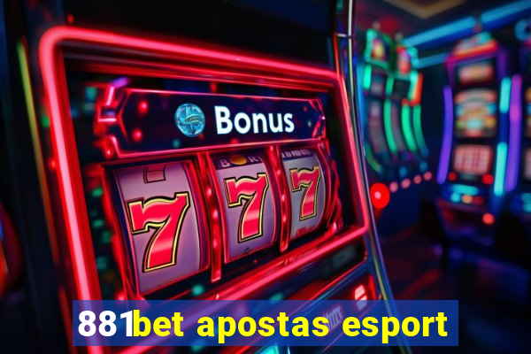 881bet apostas esport